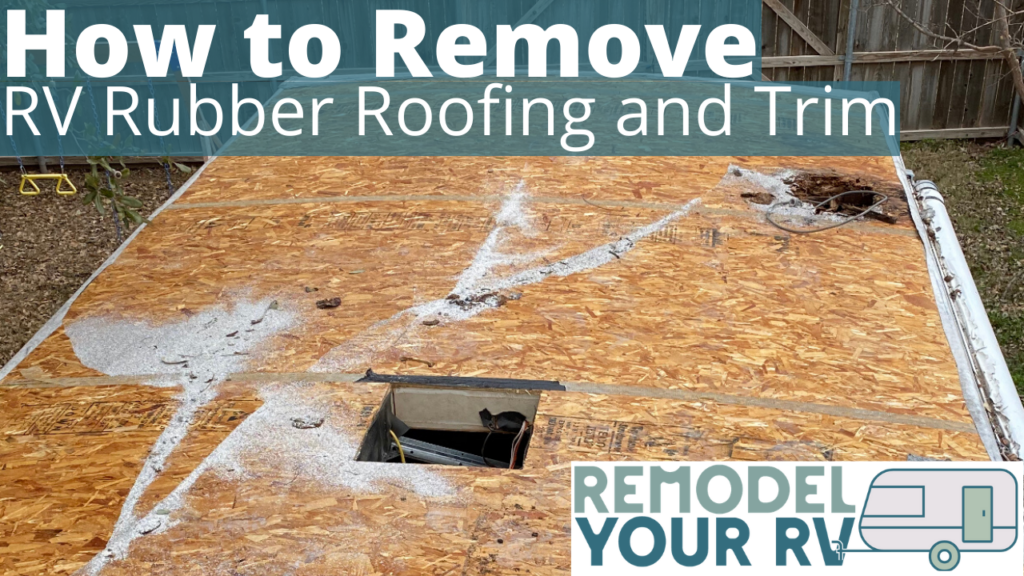 Video How to remove RV rubber roofing and trim Remodel Your RV